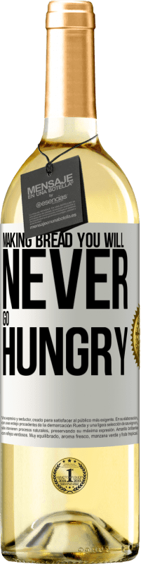 29,95 € Free Shipping | White Wine WHITE Edition Making bread you will never go hungry White Label. Customizable label Young wine Harvest 2023 Verdejo