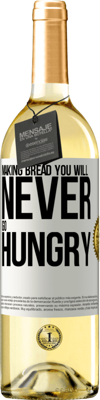 29,95 € Free Shipping | White Wine WHITE Edition Making bread you will never go hungry White Label. Customizable label Young wine Harvest 2025 Verdejo
