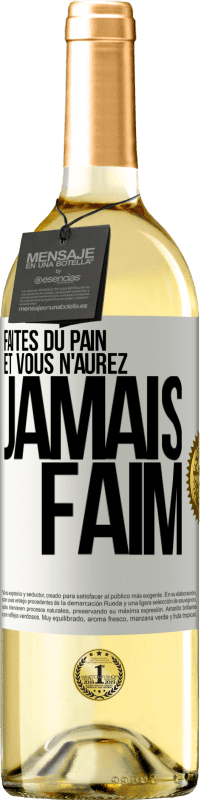 Envoi gratuit | Vin blanc Édition WHITE Faites du pain et vous n'aurez jamais faim Étiquette Blanche. Étiquette personnalisable Vin jeune Récolte 2023 Verdejo