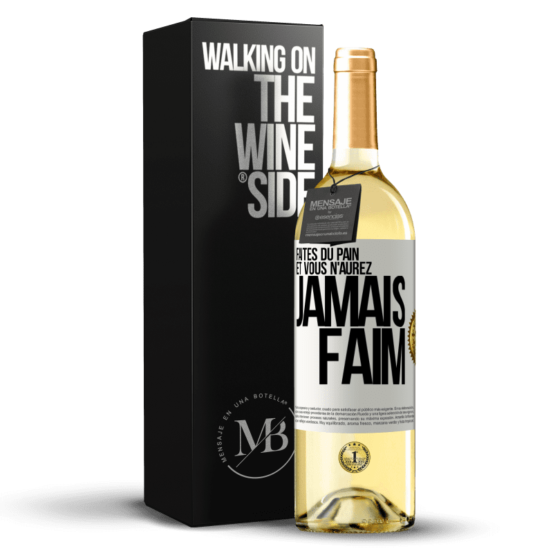 29,95 € Envoi gratuit | Vin blanc Édition WHITE Faites du pain et vous n'aurez jamais faim Étiquette Blanche. Étiquette personnalisable Vin jeune Récolte 2023 Verdejo