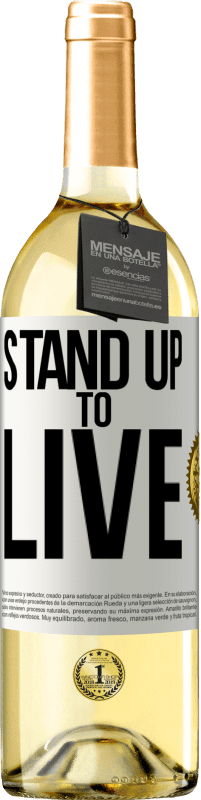 29,95 € Free Shipping | White Wine WHITE Edition Stand up to live White Label. Customizable label Young wine Harvest 2023 Verdejo