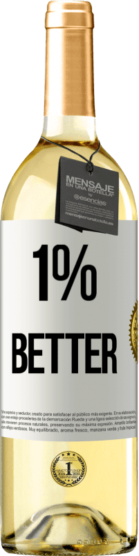 29,95 € | Vino Blanco Edición WHITE 1% Better Etiqueta Blanca. Etiqueta personalizable Vino joven Cosecha 2025 Verdejo