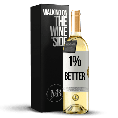 «1% Better» Edição WHITE