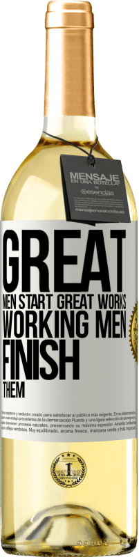29,95 € Free Shipping | White Wine WHITE Edition Great men start great works. Working men finish them White Label. Customizable label Young wine Harvest 2023 Verdejo