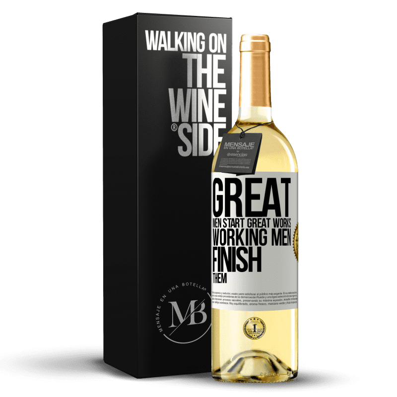 29,95 € Free Shipping | White Wine WHITE Edition Great men start great works. Working men finish them White Label. Customizable label Young wine Harvest 2025 Verdejo