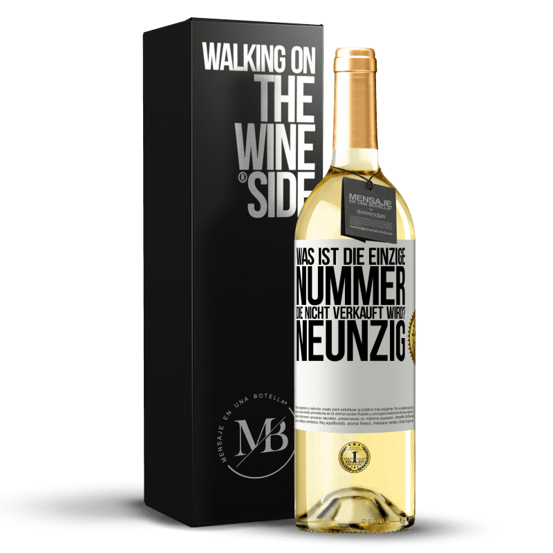 29,95 € Kostenloser Versand | Weißwein WHITE Ausgabe Was ist die einzige Nummer, die nicht verkauft wird? Neunzig Weißes Etikett. Anpassbares Etikett Junger Wein Ernte 2023 Verdejo