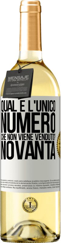 Spedizione Gratuita | Vino bianco Edizione WHITE Qual è l'unico numero che non viene venduto? Novanta Etichetta Bianca. Etichetta personalizzabile Vino giovane Raccogliere 2023 Verdejo