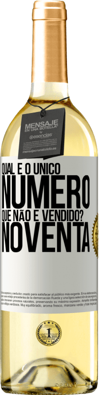 Envio grátis | Vinho branco Edição WHITE Qual é o único número que não é vendido? Noventa Etiqueta Branca. Etiqueta personalizável Vinho jovem Colheita 2023 Verdejo