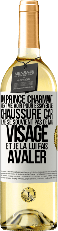 29,95 € | Vin blanc Édition WHITE Un prince charmant vient me voir pour essayer une chaussure car il ne se souvient pas de mon visage et je la lui fais avaler Étiquette Blanche. Étiquette personnalisable Vin jeune Récolte 2024 Verdejo