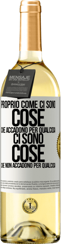 29,95 € Spedizione Gratuita | Vino bianco Edizione WHITE Proprio come ci sono cose che accadono per qualcosa, ci sono cose che non accadono per qualcosa Etichetta Bianca. Etichetta personalizzabile Vino giovane Raccogliere 2025 Verdejo