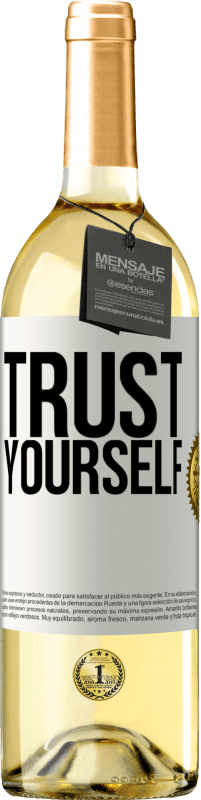 Free Shipping | White Wine WHITE Edition Trust yourself White Label. Customizable label Young wine Harvest 2023 Verdejo