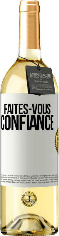 29,95 € | Vin blanc Édition WHITE Faites-vous confiance Étiquette Blanche. Étiquette personnalisable Vin jeune Récolte 2023 Verdejo