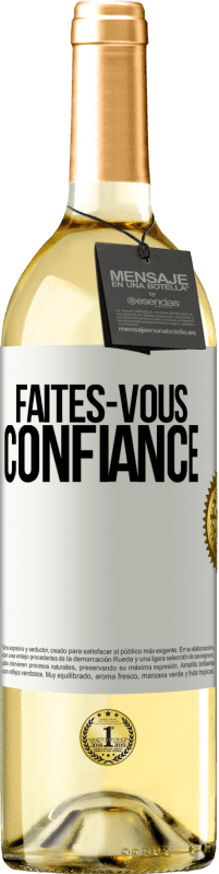 29,95 € Envoi gratuit | Vin blanc Édition WHITE Faites-vous confiance Étiquette Blanche. Étiquette personnalisable Vin jeune Récolte 2025 Verdejo