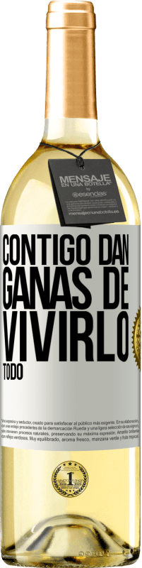 29,95 € | Vino Blanco Edición WHITE Contigo dan ganas de vivirlo todo Etiqueta Blanca. Etiqueta personalizable Vino joven Cosecha 2025 Verdejo
