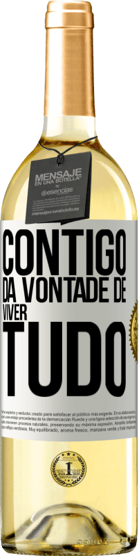 29,95 € | Vinho branco Edição WHITE Contigo dá vontade de viver tudo Etiqueta Branca. Etiqueta personalizável Vinho jovem Colheita 2023 Verdejo