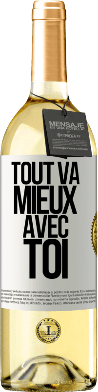 29,95 € | Vin blanc Édition WHITE Tout va mieux avec toi Étiquette Blanche. Étiquette personnalisable Vin jeune Récolte 2025 Verdejo