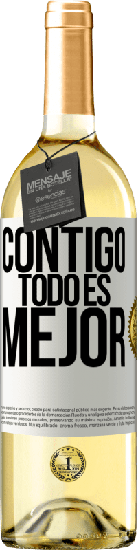 «Contigo todo es mejor» Edición WHITE