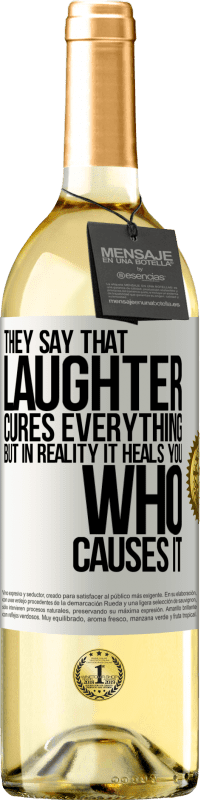 29,95 € | Белое вино Издание WHITE Говорят, смех лечит все, а на самом деле лечит того, кто его вызывает Белая этикетка. Настраиваемая этикетка Молодое вино Урожай 2023 Verdejo