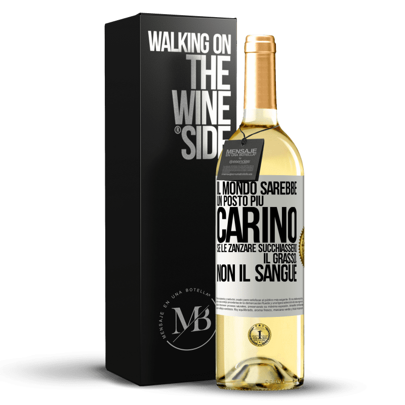 29,95 € Spedizione Gratuita | Vino bianco Edizione WHITE Il mondo sarebbe un posto più carino se le zanzare succhiassero il grasso, non il sangue Etichetta Bianca. Etichetta personalizzabile Vino giovane Raccogliere 2023 Verdejo