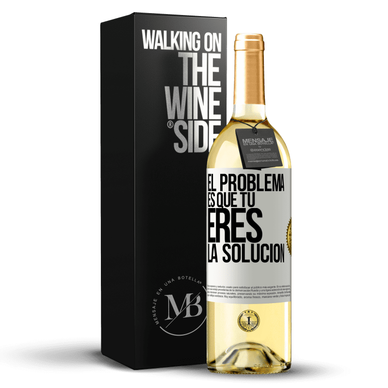 29,95 € Envío gratis | Vino Blanco Edición WHITE El problema es que tú eres la solución Etiqueta Blanca. Etiqueta personalizable Vino joven Cosecha 2023 Verdejo