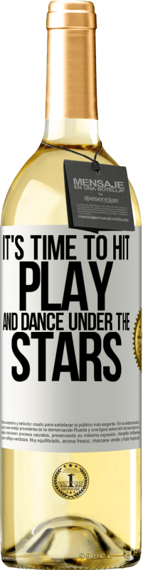 29,95 € Free Shipping | White Wine WHITE Edition It's time to hit play and dance under the stars White Label. Customizable label Young wine Harvest 2025 Verdejo