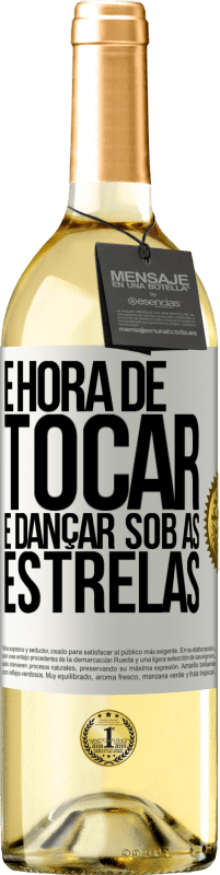 Envio grátis | Vinho branco Edição WHITE É hora de tocar e dançar sob as estrelas Etiqueta Branca. Etiqueta personalizável Vinho jovem Colheita 2023 Verdejo