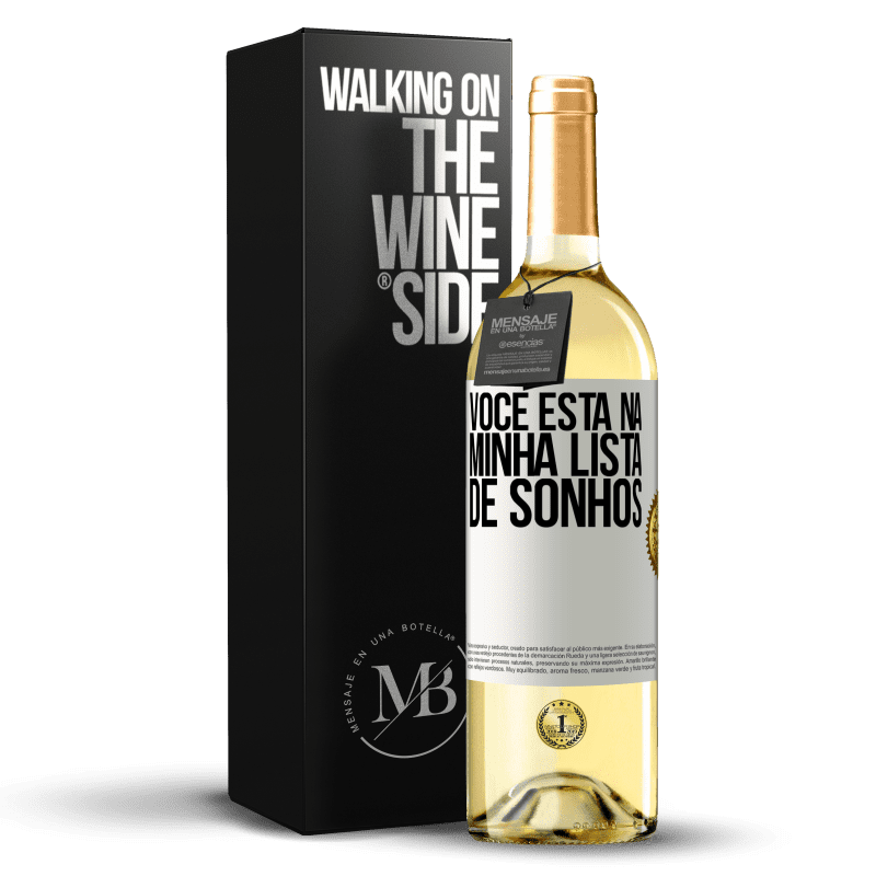 29,95 € Envio grátis | Vinho branco Edição WHITE Você está na minha lista de sonhos Etiqueta Branca. Etiqueta personalizável Vinho jovem Colheita 2023 Verdejo