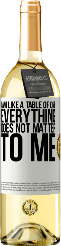 «I am like a table of one ... everything does not matter to me» WHITE Edition
