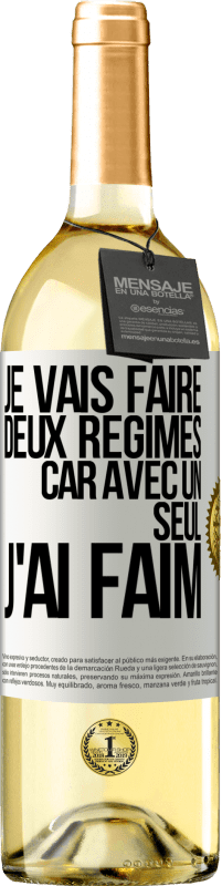 29,95 € | Vin blanc Édition WHITE Je vais faire deux régimes car avec un seul j'ai faim Étiquette Blanche. Étiquette personnalisable Vin jeune Récolte 2025 Verdejo