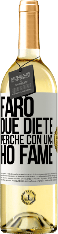 «Farò due diete perché con una ho fame» Edizione WHITE