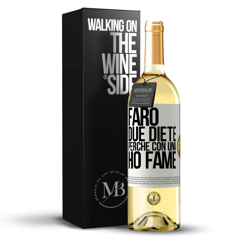 29,95 € Spedizione Gratuita | Vino bianco Edizione WHITE Farò due diete perché con una ho fame Etichetta Bianca. Etichetta personalizzabile Vino giovane Raccogliere 2023 Verdejo