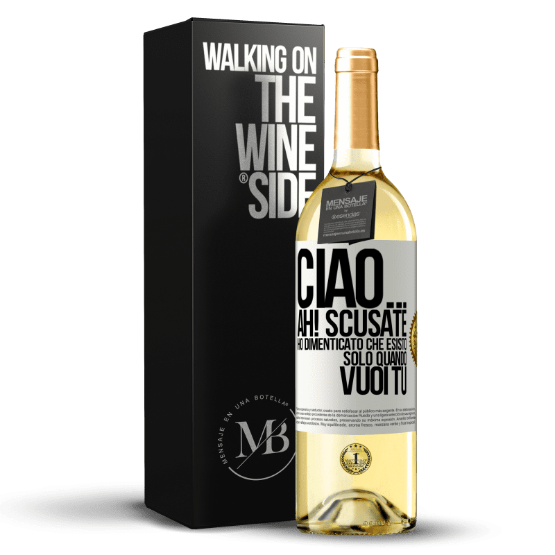 29,95 € Spedizione Gratuita | Vino bianco Edizione WHITE Ciao ... Ah! Scusate. Ho dimenticato che esisto solo quando vuoi tu Etichetta Bianca. Etichetta personalizzabile Vino giovane Raccogliere 2023 Verdejo