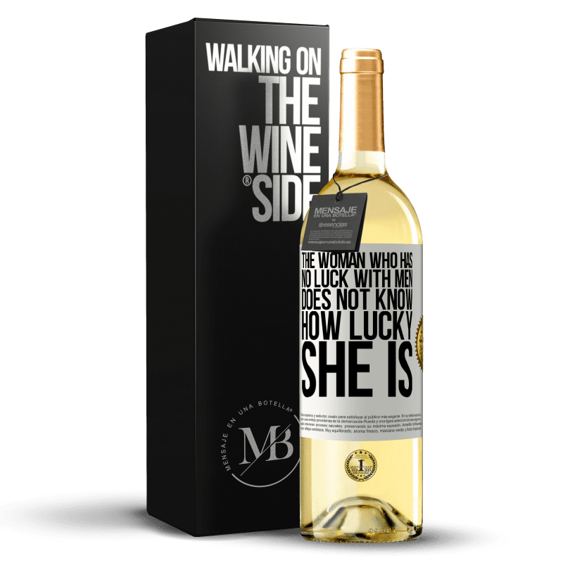 29,95 € Free Shipping | White Wine WHITE Edition The woman who has no luck with men does not know how lucky she is White Label. Customizable label Young wine Harvest 2025 Verdejo