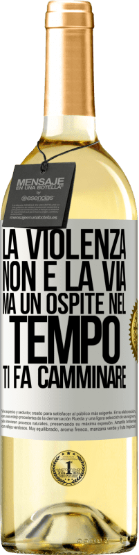 29,95 € Spedizione Gratuita | Vino bianco Edizione WHITE La violenza non è la via, ma un ospite nel tempo ti fa camminare Etichetta Bianca. Etichetta personalizzabile Vino giovane Raccogliere 2023 Verdejo