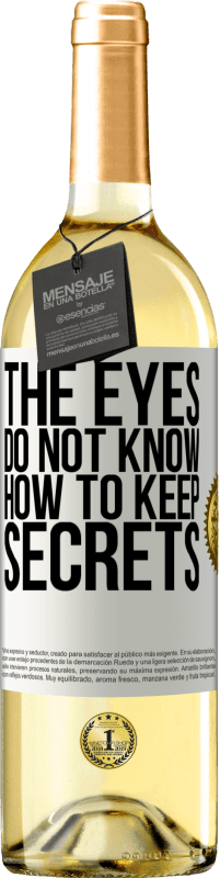 «The eyes do not know how to keep secrets» WHITE Edition
