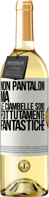 29,95 € | Vino bianco Edizione WHITE Non pantaloni, ma le ciambelle sono fottutamente fantastiche Etichetta Bianca. Etichetta personalizzabile Vino giovane Raccogliere 2023 Verdejo