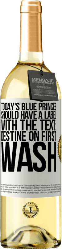 Free Shipping | White Wine WHITE Edition Today's blue princes should have a label with the text: Destine on first wash White Label. Customizable label Young wine Harvest 2023 Verdejo