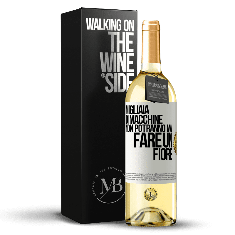 29,95 € Spedizione Gratuita | Vino bianco Edizione WHITE Migliaia di macchine non potranno mai fare un fiore Etichetta Bianca. Etichetta personalizzabile Vino giovane Raccogliere 2023 Verdejo