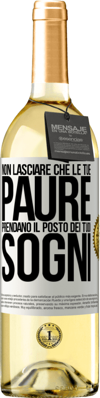 29,95 € Spedizione Gratuita | Vino bianco Edizione WHITE Non lasciare che le tue paure prendano il posto dei tuoi sogni Etichetta Bianca. Etichetta personalizzabile Vino giovane Raccogliere 2025 Verdejo