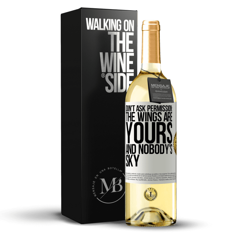 29,95 € Free Shipping | White Wine WHITE Edition Don't ask permission: the wings are yours and nobody's sky White Label. Customizable label Young wine Harvest 2023 Verdejo