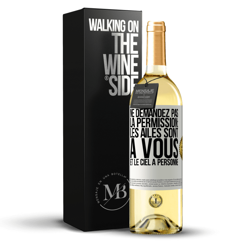 29,95 € Envoi gratuit | Vin blanc Édition WHITE Ne demandez pas la permission: les ailes sont à vous et le ciel à personne Étiquette Blanche. Étiquette personnalisable Vin jeune Récolte 2023 Verdejo