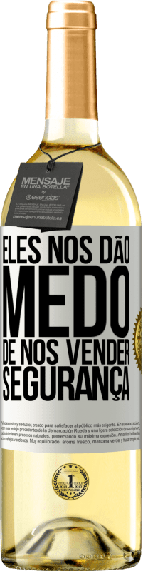 29,95 € | Vinho branco Edição WHITE Eles nos dão medo de nos vender segurança Etiqueta Branca. Etiqueta personalizável Vinho jovem Colheita 2024 Verdejo