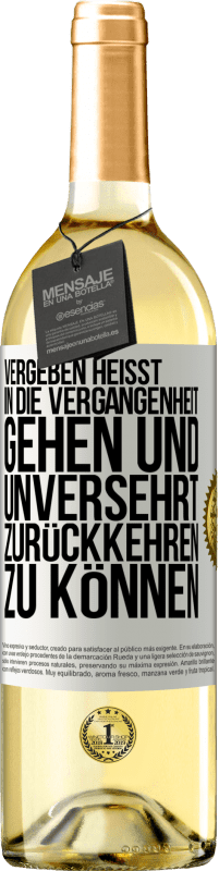 Kostenloser Versand | Weißwein WHITE Ausgabe Vergeben heißt, in die Vergangenheit gehen und unversehrt zurückkehren zu können Weißes Etikett. Anpassbares Etikett Junger Wein Ernte 2023 Verdejo