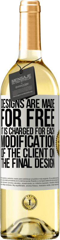 «设计是免费的。客户对最终设计的每次修改均收费» WHITE版