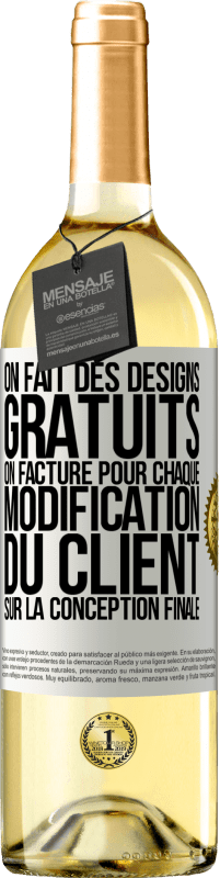 Envoi gratuit | Vin blanc Édition WHITE On fait des designs gratuits. On facture pour chaque modification du client sur la conception finale Étiquette Blanche. Étiquette personnalisable Vin jeune Récolte 2023 Verdejo