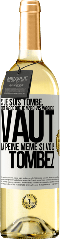 29,95 € Envoi gratuit | Vin blanc Édition WHITE Si je suis tombé, c'est parce que je marchais. Marcher en vaut la peine même si vous tombez Étiquette Blanche. Étiquette personnalisable Vin jeune Récolte 2023 Verdejo