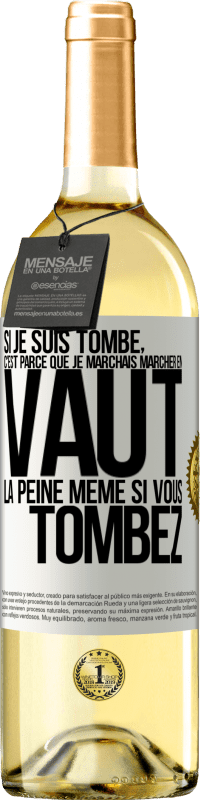 29,95 € Envoi gratuit | Vin blanc Édition WHITE Si je suis tombé, c'est parce que je marchais. Marcher en vaut la peine même si vous tombez Étiquette Blanche. Étiquette personnalisable Vin jeune Récolte 2025 Verdejo