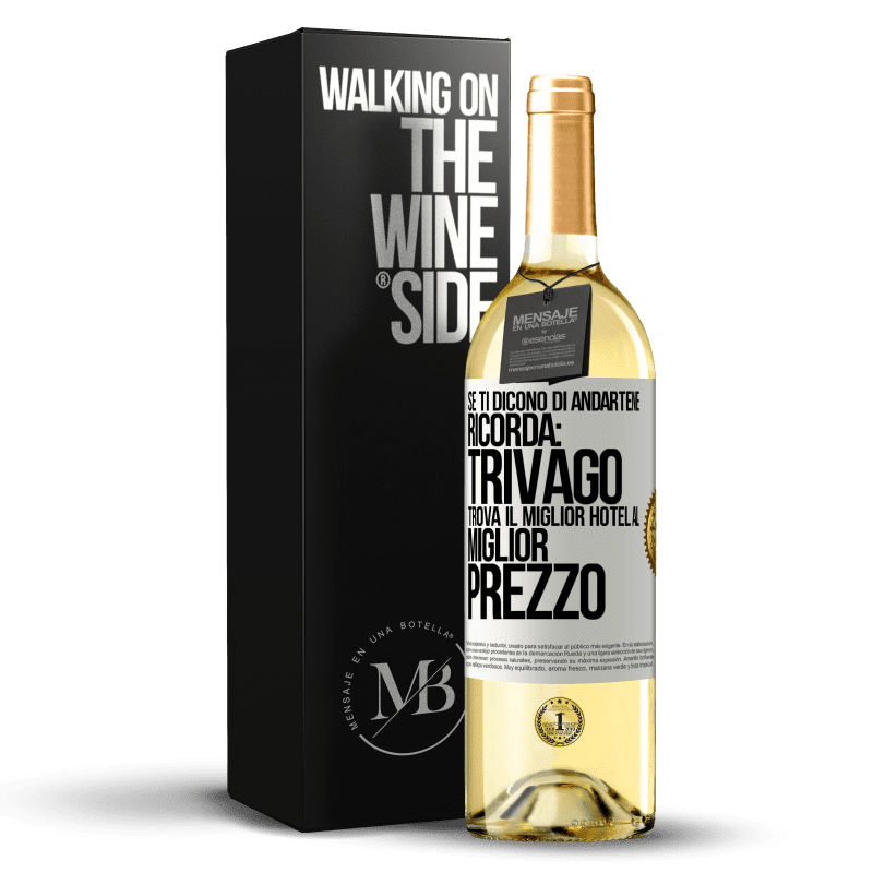 29,95 € Spedizione Gratuita | Vino bianco Edizione WHITE Se ti dicono di andartene, ricorda: Trivago trova il miglior hotel al miglior prezzo Etichetta Bianca. Etichetta personalizzabile Vino giovane Raccogliere 2023 Verdejo