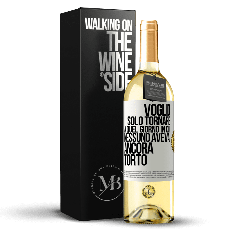 29,95 € Spedizione Gratuita | Vino bianco Edizione WHITE Voglio solo tornare a quel giorno in cui nessuno aveva ancora torto Etichetta Bianca. Etichetta personalizzabile Vino giovane Raccogliere 2023 Verdejo