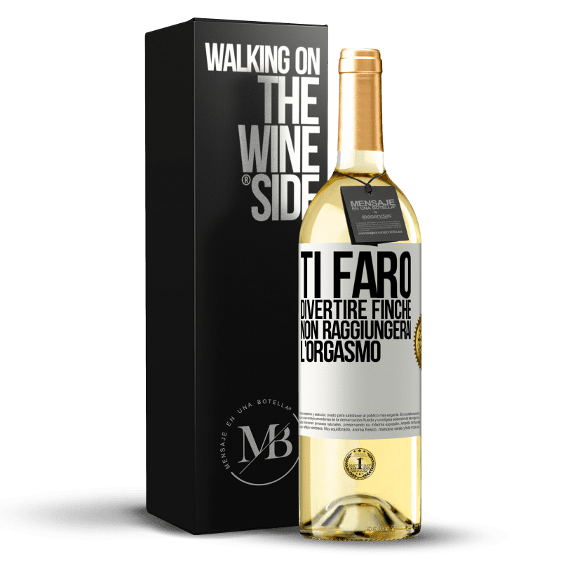 29,95 € Spedizione Gratuita | Vino bianco Edizione WHITE Ti farò divertire finché non raggiungerai l'orgasmo Etichetta Bianca. Etichetta personalizzabile Vino giovane Raccogliere 2023 Verdejo